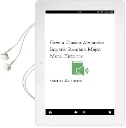 Descargar AudioLibro Grecia Clasica: Alejandro/Imperio Romano (Mapa Mural Historico) de Varios Autores año 2010