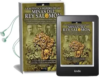 Descargar AudioLibro La Autentica Historia de las Minas del rey Salomon: Los Hechos re Ales que Inspiraron a Rider Haggard para Escribir su Novela las Minas del rey Salomon de Carlos Roca año 2010