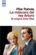 AudioLibro La Mascara del rey Arturo de Pilar Rahola