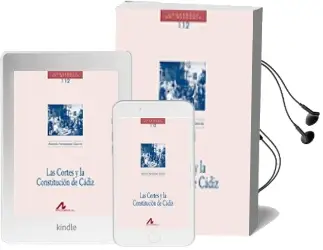 Descargar AudioLibro Las Cortes y la Constitucion de Cadiz de Antonio Fernandez Garcia año 2010