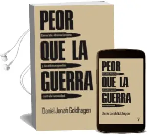 Descargar AudioLibro Peor que la Guerra: Genocidio, Eliminacionismo y la Continua Agre Sion Contra la Humanidad de Daniel Jonah Goldhagen año 2010