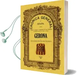 Descargar AudioLibro Cronica de la Provincia de Gerona (Ed. Facsimil) de Cayetano Rosell año 2010