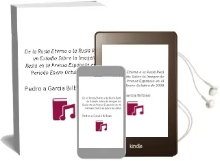 Descargar AudioLibro De la Rusia Eterna a la Rusia Real: Un Estudio Sobre la Imagen de Rusia en la Prensa Española en el Periodo Enero-Octubre de 2008 de Pedro A. Garcia Bilbao año 2010