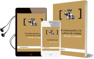 Descargar AudioLibro El Holocausto y la Cultura de Masas de Alvaro Lozano año 2010
