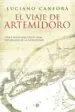 AudioLibro El Viaje de Artemidoro: Vida y Aventuras de un Gran Explorador de de la Antiguedad de Luciano Canfora