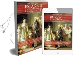 Descargar AudioLibro España ii, el Camino Hacia la Modernidad (Breve Historia De...) de Luis Enrique Iñigo Fernandez año 2010