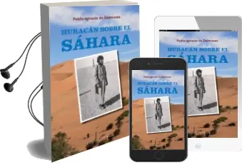 Descargar AudioLibro Huracan Sobre el Sahara de Pablo Ignacio De Dalmases año 2010