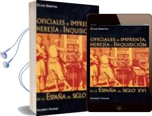 Descargar AudioLibro Oficiales de Imprenta: Herejia e Inquisicion de Clive Griffin año 2010