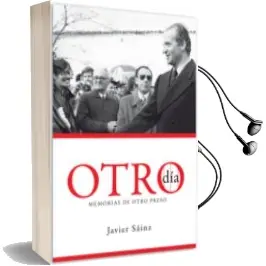 Descargar AudioLibro Otro Dia: Memorias de Otro Preso de Javier Sainz año 2010