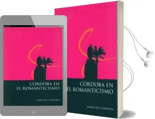 Descargar AudioLibro Cordoba en el Romanticismo de María Rey Carmona año 2010