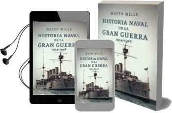 Descargar AudioLibro Historia Naval de la Gran Guerra (1914-1918) de Mille Mateo año 2010
