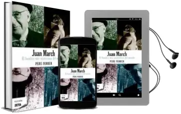 Descargar AudioLibro Juan March: El Hombre mas Misterioso del Mundo de Pere Ferrer año 2010