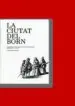 AudioLibro La Ciutat del Born de Albert Garcia Espuche