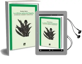 Descargar AudioLibro La Ultima Selva de España: Antropofagos, Misioneros y Guardias ci Viles de Gustau Nerin año 2010