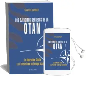 Descargar AudioLibro Los Ejercitos Secretos de la Otan (el Viejo Topo): La Operacion g Ladio y el Terrorismo en Europa Occidental de Danielle Ganser año 2010