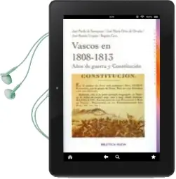 Descargar AudioLibro Vascos en 1808-1813: Años de Guerra y Constitucion de Varios Autores año 2010