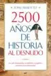 AudioLibro 2500 Años de Historia al Desnudo: Las mas Disparatadas, Estrafala Rias y Singulares Anecdotas de la Humanidad de Tony Perrottet