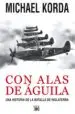 AudioLibro Con Alas de Aguila: Una Historia de la Batalla de Inglaterra de Michael Korda