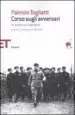 AudioLibro Corso Sugli Avversari. Lezioni sul Fascismo Tenute a Mosca nel 19 35 de Palmiro Togliatti