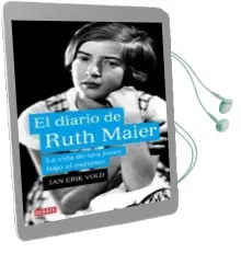 Descargar AudioLibro El Diario de Ruth Maier: La Vida de una Joven Bajo el Nazismo de Jan Erlik Vold año 2010