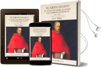 Descargar AudioLibro El Gran Valido:El Duque de Lerma, la Corte y el Gobierno de Felipe Iii, 1598-1621 de Patrick Williams año 2010