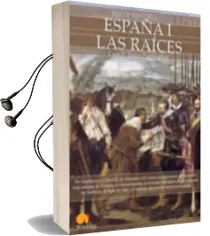 Descargar AudioLibro España i, las Raices (Breve Historia De...) de Luis Enrique Iñigo Fernandez año 2010