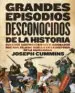 AudioLibro Grandes Episodios Desconocidos de la Historia de Joseph Cummins