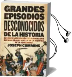 Descargar AudioLibro Grandes Episodios Desconocidos de la Historia de Joseph Cummins año 2010