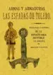AudioLibro Las Espadas de Toledo. Armas y Armaduras. Apuntes Arqueologicos. (Ed. Facsimil) de J. Bernadet Y Valcazar