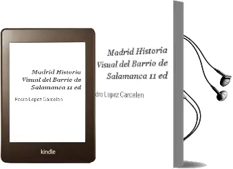 Descargar AudioLibro Madrid. Historia Visual del Barrio de Salamanca (11ª Ed.) de Pedro Lopez Carcelen año 2010