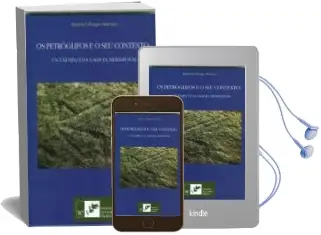 Descargar AudioLibro Os Petroglifos e o seu Contexto: Un Exemplo da Galicia Meridional de Ramon Fabregas Valcarce año 2010