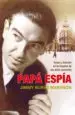 AudioLibro Papa Espia: Amor y Traicion en la España de los Años Cuarenta de Jimmy Burns Marañón