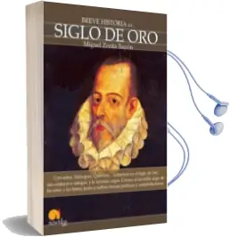 Descargar AudioLibro Siglo de oro (Breve Historia Del...) de Miguel Zorita Bayon año 2010