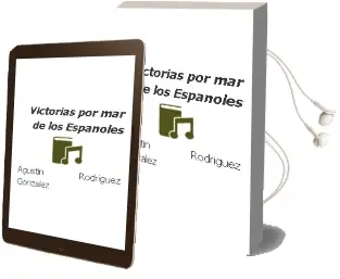 Descargar AudioLibro Victorias por mar de los Españoles de Agustin Rodriguez Gonzalez año 2010