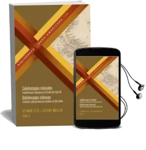 Descargar AudioLibro Caleidoscopios Coloniales: Transferencias Culturales en el Caribe del Siglo xix de Ottmar Ette año 2010