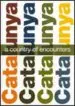 AudioLibro Catalonia, a Country of Encounters de Dep.Presidencia Generalitat Cata.