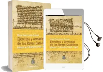 Descargar AudioLibro Ejercitos y Armadas de los Reyes Catolicos de Miguel Angel Ladero Quesada año 2010