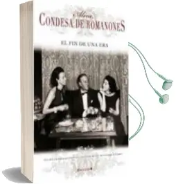 Descargar AudioLibro El fin de una era (Incluye Pliego de Fotos) de Aline, Condesa De Romanones año 2010