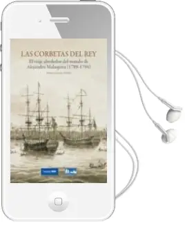 Descargar AudioLibro Las Corbetas del Rey: El Viaje Alrededor del Mundo de Alejandro m Alaspina (1789-1794) de Andres Galera Gomez año 2010