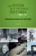 AudioLibro Las Fotos que Hicieron Historia (1900-2011) de Fernando Garcia De Cortazar