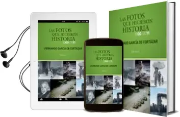 Descargar AudioLibro Las Fotos que Hicieron Historia (1900-2011) de Fernando Garcia De Cortazar año 2010
