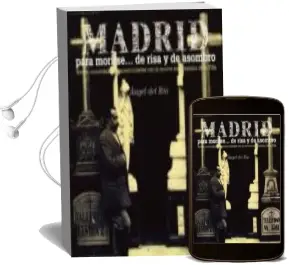 Descargar AudioLibro Madrid para Morirse de Risa y de Asombro (11ª Ed.) de Angel Del Rio año 2010