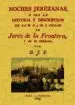 AudioLibro Noches Jerezanas o sea la Historia y Descripcion de la M.N. y m.l Ciudad de Jerez de la Frontera (Edicion Facsimil) de Joaquin Portillo
