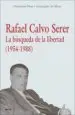 AudioLibro Rafael Calvo Serer: La Busqueda de la Libertad 1954 - 1988 de Onesimo Diaz Hernandez