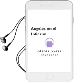 Descargar AudioLibro Angeles en el Infierno de Alonso Cueto Caballero año 2010