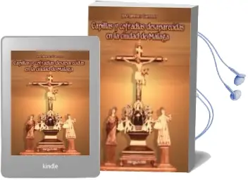 Descargar AudioLibro Capillas y Cofradias Desaparecidas de Jose Jimenez Guerrero año 2010