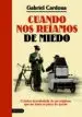 AudioLibro Cuando nos Reiamos del Miedo de Gabriel Cardona