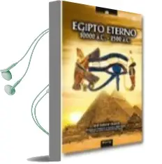 Descargar AudioLibro Egipto Eterno, 10.000 a.c - 2500 a.c de Jose Ignacio Velasco año 2010