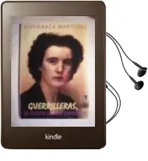 Descargar AudioLibro Guerrilleras, la Ilusion de una Esperanza de Esperanza Martinez año 2010