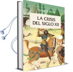 Descargar AudioLibro La Crisis del Siglo xii de Thomas N. Bisson año 2010